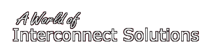 A World of Interconnect Solutions
