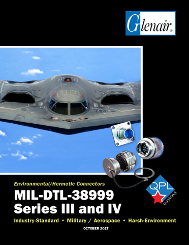 MIL-DTL-38999 Connector Series III and IV: Commercial and DLA QPL Environmental and Hermetic Connectors