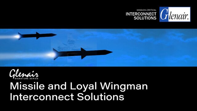Missile and Loyal Wingman Interconnect Solutions