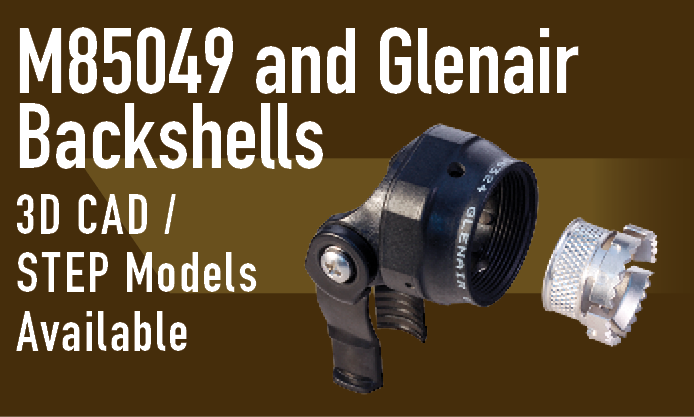 M85049 and Glenair Backshells 3D CAD / STEP Models Available
