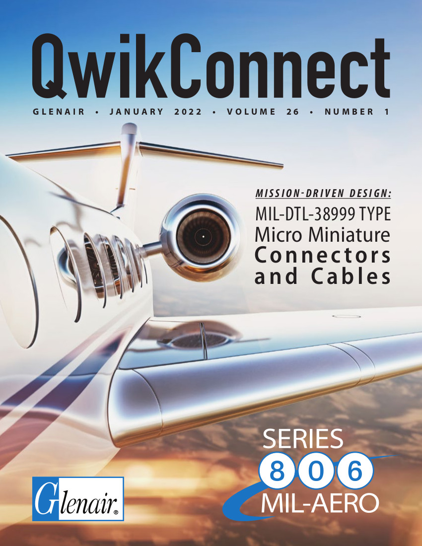 QwikConnect January 2022: Mission Driven Design: MIL-DTL-38999 Type Micro Miniature Connectors and Cables