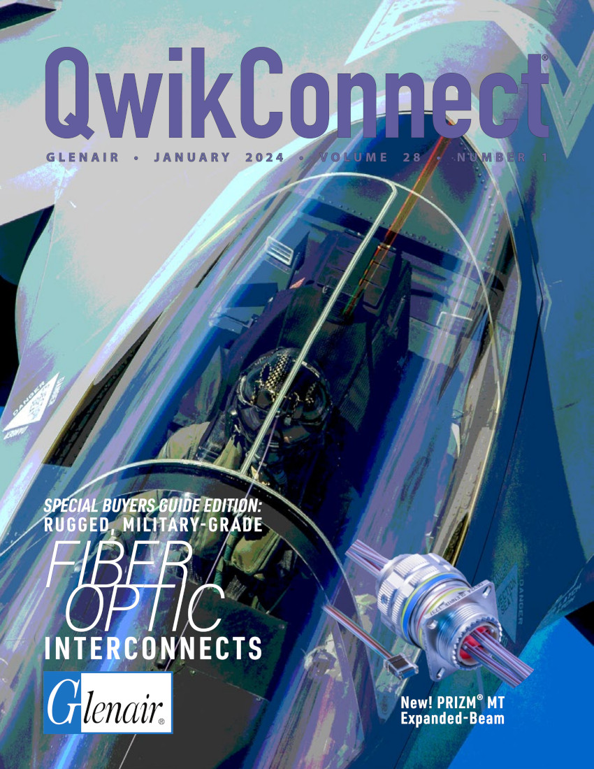 Glenair QwikConnect Magazine – January 2024 – Special Buyers Guide Edition: Rugged, Military-Grade Fiber Optic Interconnects