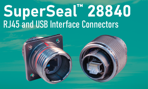 SuperSeal™ 28840 RJ45 and USB Interface Connectors